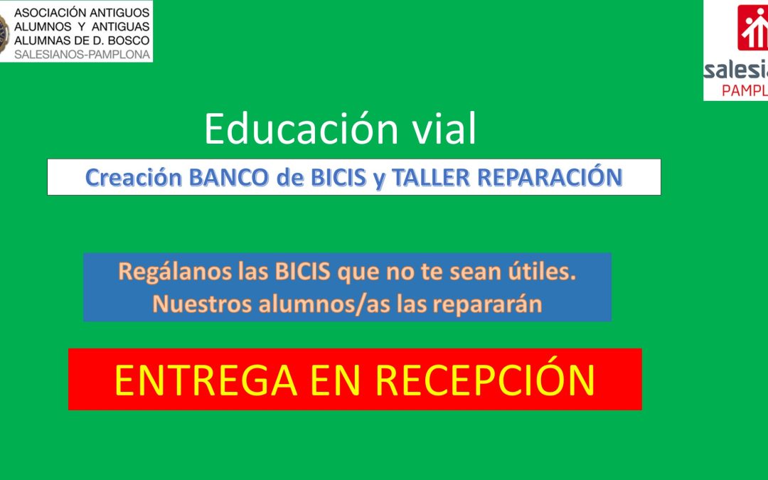 Proyecto Educación Vial: Creación BANCO de BICIS y TALLER DE REPARACION